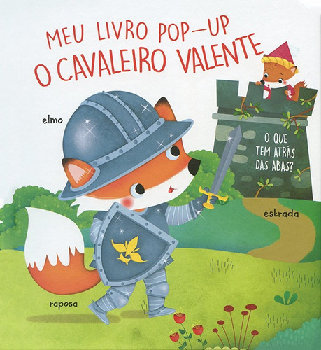 Livro Infantil - O Cavaleiro Valente: Meu Livro Pop-up - Yoy, De Márcia Duarte Companhone. Editora Yoyo Books, Capa Mole Em Português