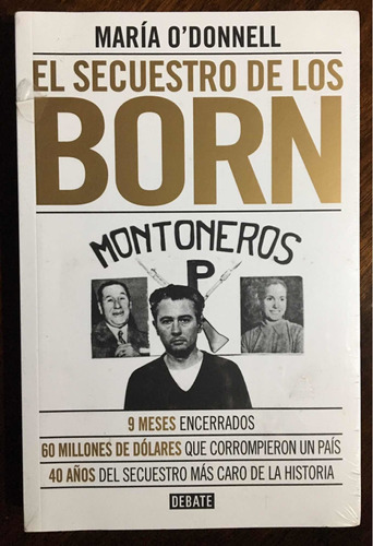 El Secuestro De Los Born Montoneros Maria Odonnell