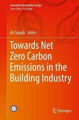 Libro Towards Net Zero Carbon Emissions In The Building I...