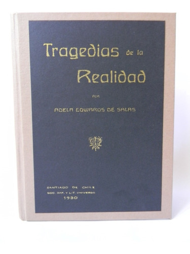 Tragedias De La Realidad 1era Ed 1930 Adela Edwards De Salas