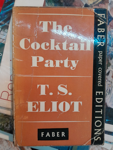 The Cocktail Party T. S. Elliott En Inglés Editorial Faber