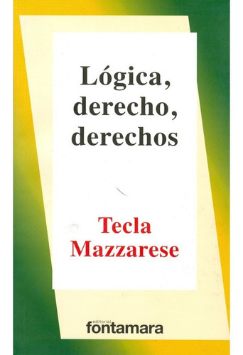 Lógica, Derecho, Derechos