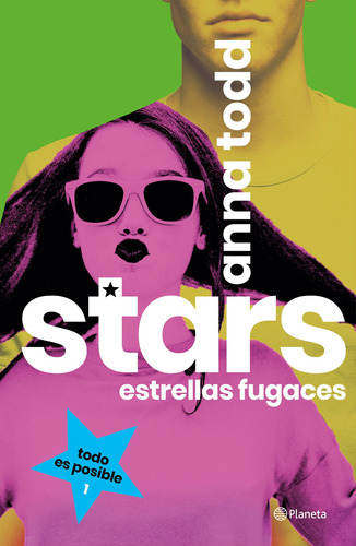 Stars. Estrellas fugaces, de Todd, Anna. Serie Planeta Internacional Editorial Planeta México, tapa blanda en español, 2018