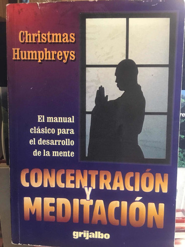 Concentración Y Meditación Christmas Humphreys