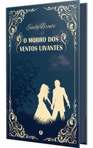 O Morro Dos Ventos Uivantes - Edição De Luxo, De Brontë, Emily. Editora Excelsior, Capa Mole Em Português