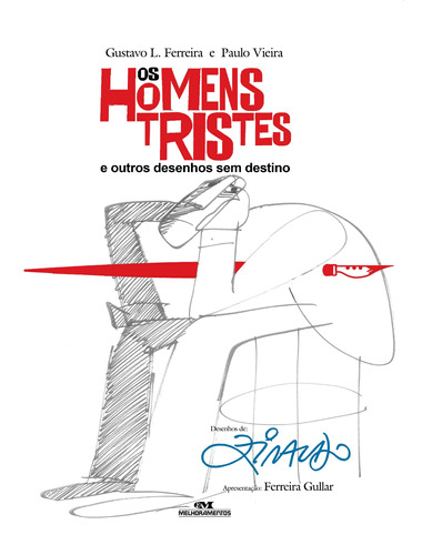 Os Homens Tristes e Outros Desenhos, de Pinto, Ziraldo Alves. Série Ziraldo Editora Melhoramentos Ltda., capa dura em português, 2013