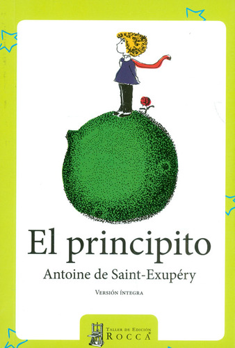 El Principito, De De Saint-exupéry , Antoine.., Vol. 1.0. Editorial Taller De Edición Rocca, Tapa Blanda, Edición 1.0 En Español, 2017