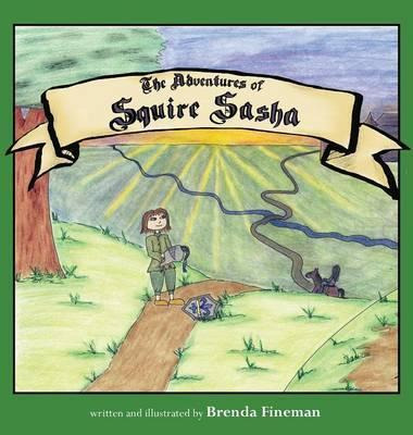 Libro The Adventures Of Squire Sasha - Brenda Fineman