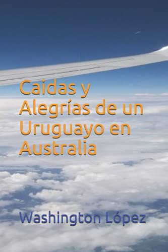 Caidas Y Tropezones De Un Uruguayo En Australia