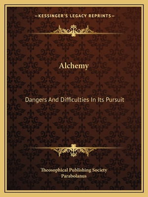 Libro Alchemy: Dangers And Difficulties In Its Pursuit - ...