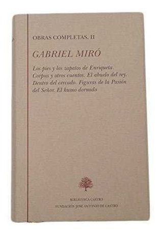 Libro Gabriel Miro. Obras Completas Ii - Gabriel Mirã³