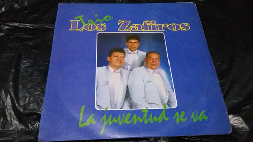 Trio Los Zafiros La Juventud Se Va Lp Bolero Colombiana