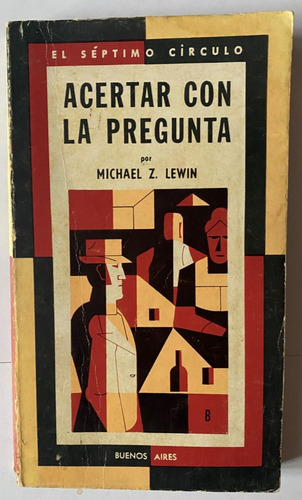 Séptimo Círculo / Acertar La Pregunta / Michael Z. Lewin  D1