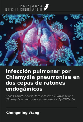 Libro: Infección Pulmonar Por Chlamydia Pneumoniae En Dos Ce