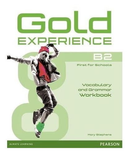 Gold Experience B2 - Vocabulary And Grammar Workbook, Mary Stephens. Editorial Pearson En Inglés