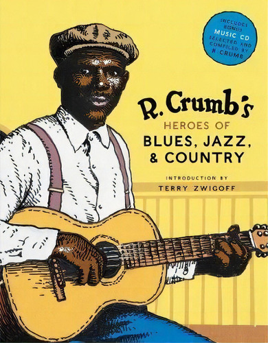 R. Crumb Heroes Of Blues, Jazz & Country, De David A. Jasen. Editorial Gardners En Inglés