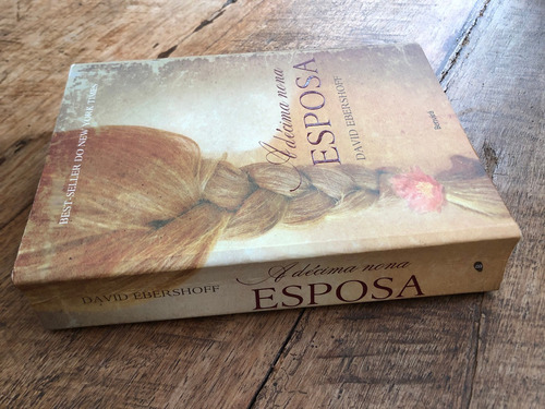 Livro: A Decima Nona Esposa - David Ebershoff