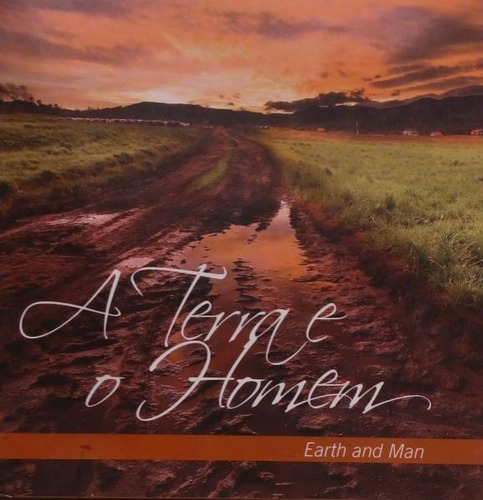 A Terra E O Homem - Livro - Antonio Carlos Bellini Amorim (e