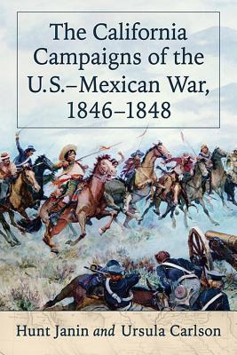 Libro The California Campaigns Of The U.s.-mexican War, 1...