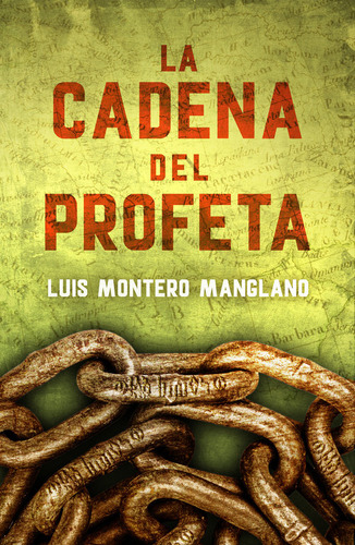 Libro La Cadena Del Profeta (los Buscadores 2) - Montero ...