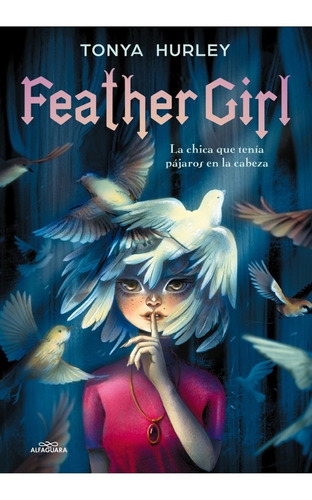 Libro Feather Girl - Tonya Hurley