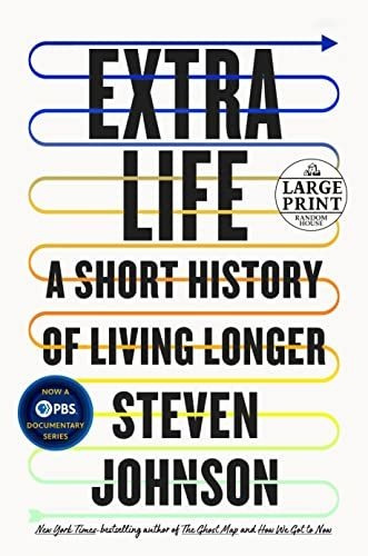 Book : Extra Life A Short History Of Living Longer (random.