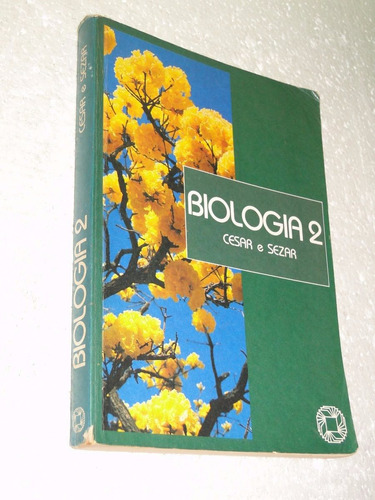 Biologia Vol. 2 Seres Vivos Estrutura E Função Cesar E Sezar