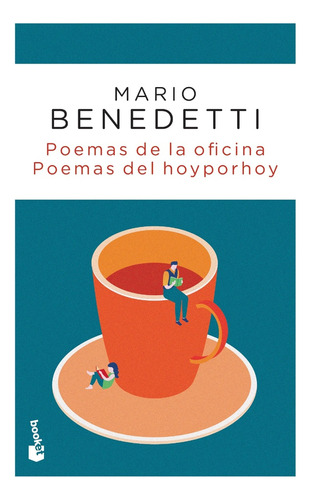 Poemas De La Oficina. Poemas Del Hoy Por Hoy - Mario Benedet