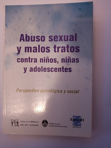 Abuso Sexual Y Malos Tratos Contra Niños Niñas Y Adolescente