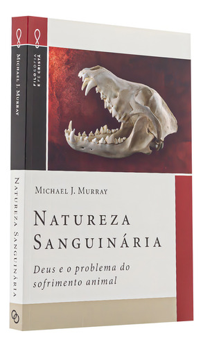 Natureza Sanguinária - Michael J. Murray, De Michael J. Murray. Editorial Editora Ultimato Ltda, Tapa Mole En Português, 2023
