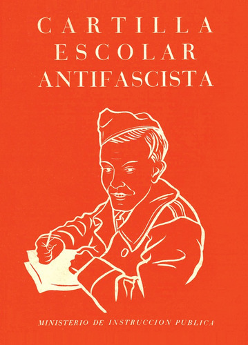 Cartilla Escolar Antifascista - Autores Varios