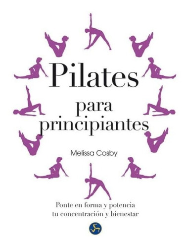 Pilates Para Principiantes - Melissa Cosby