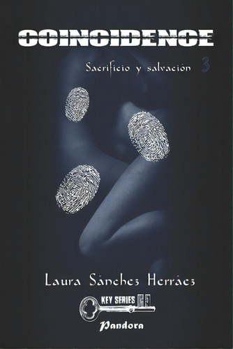 Coincidence: Sacrificio Y Salvaciãâ³n, De Sánchez Herráez, Laura. Editorial Createspace, Tapa Blanda En Español
