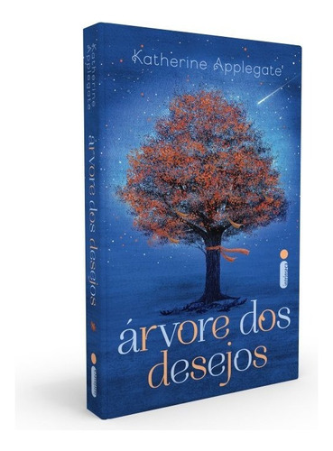 Árvore dos Desejos, de Applegate, Katherine. Editora Intrínseca Ltda.,Feiwel & Friends, capa dura em português, 2020