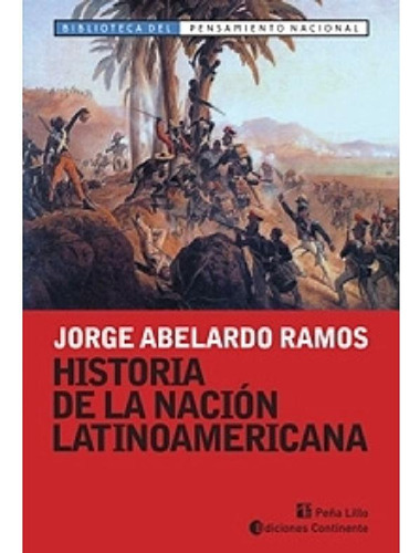 Libro - Historia De La Nacion Latinoamericana - Jorge Abela