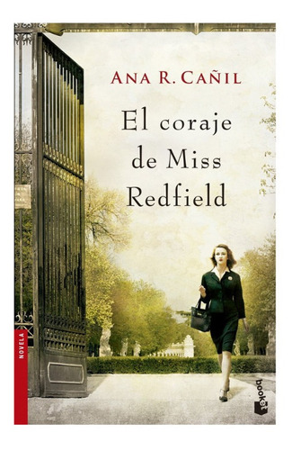 El Coraje De Miss Redfield (novela). Ana R. Cañil