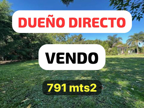 Dueño Vendo Lote 791mts Altos Del Sol Parque Leloir