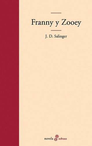 Franny Y Zooey - J.d. Salinger