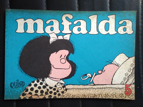 Mafalda N° 5 Quino 1996 Ediciones De La Flor Unica Dueña