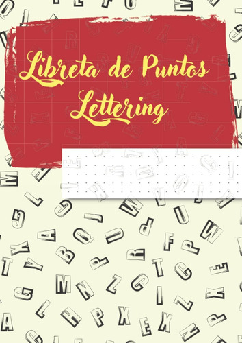 Libro: Libreta De Puntos Lettering: 100 Hojas Con Plantillas