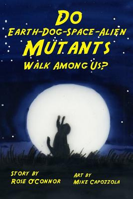 Libro Do Earth-dog-space-alien Mutants Walk Among Us? - C...