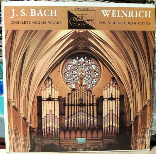 J.s. Bach Complet Organ Work Vol. 5 (vinyl) Carl Weinrich