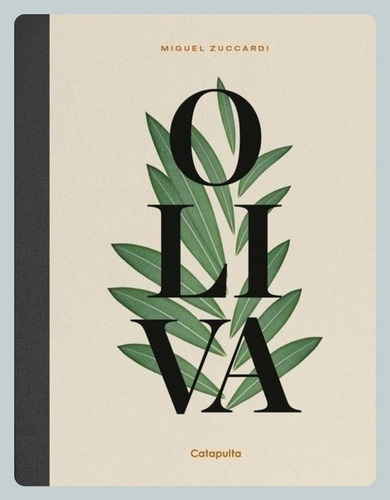 Libro Oliva - Miguel Zuccardi