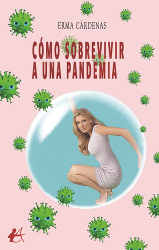 Libro Cã³mo Sobrevivir A Una Pandemia - Cã¡rdenas, Erma