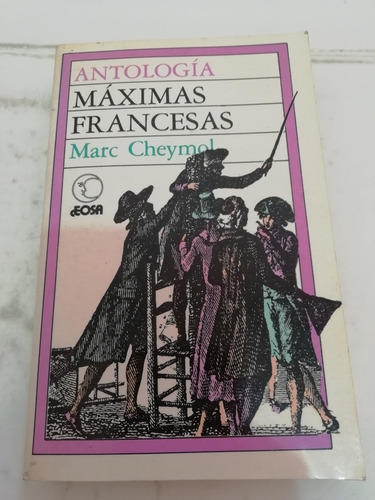 Marc Cheymol Antología Máximas Francesas