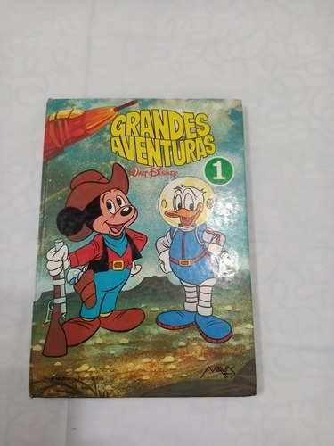 Libro Grandes Aventuras,walt Disney. Tomo1. Mickey-donald