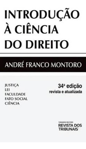 Introdução À Ciência Do Direito, De Montoro, André Franco. Editora Revista Dos Tribunais, Capa Mole Em Português
