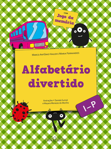 Alfabetário divertido: Volume 2 - I-P, de Hailer, Marco. Série Coleção alfabetário divertido (2), vol. 2. Editora Estúdio da Carochinha Produção Editorial Ltda - EPP, capa mole em português, 2015