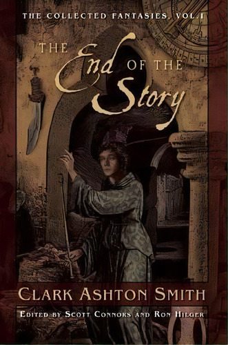 The End Of The Story, De Clark Ashton Smith. Editorial Night Shade Books, Tapa Blanda En Inglés