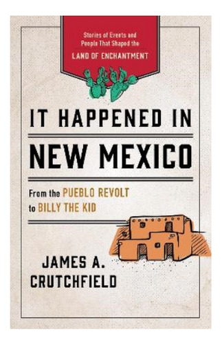 It Happened In New Mexico - James A. Crutchfield. Eb6